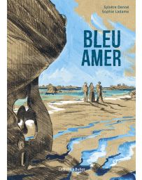Bleu Amer - Sophie Ladame/Sylvère Denné