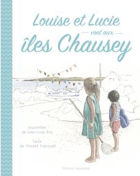 Louise et Lucie vont aux Iles Chausey