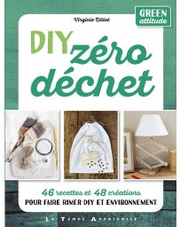 DIY Zéro Déchet - Virginie Dillot