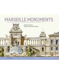 Marseille Monuments - Catherine d'Ortoli - Catherine Dureuil-Bourachau