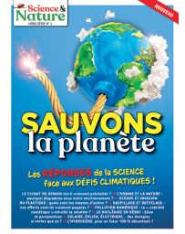 Sauvons la planète ! Science et Nature hors-série 1