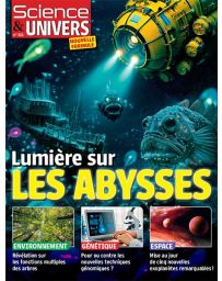 Lumière sur les abysses - Science et Univers n°53