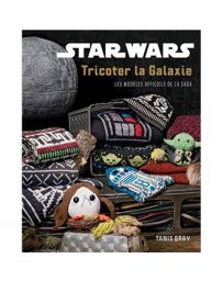 Star Wars : Tricoter la galaxie - Tanis Gray 