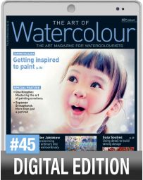 The Art of Watercolour 45th issue - DIGITAL Edition