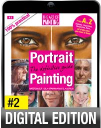 Portrait Painting: the definitive Guide - Digital Edition