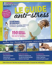 Le guide anti-stress - Tout savoir Bien-Etre - Hors série n°1