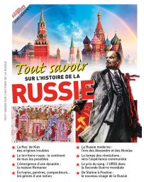 Tout savoir sur l'histoire de la Russie - Les Grandes Enigmes de l'Histoire Hors-série n°2