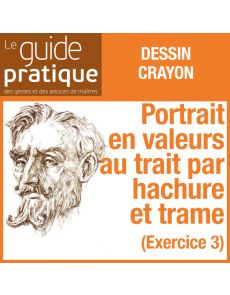 Exercice 3 : un portrait en valeurs au trait par hachures et trame, crayons - Guide Pratique Numérique