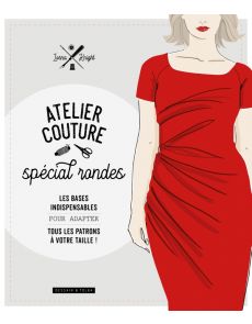 Atelier couture spécial rondes - Lorna Knight