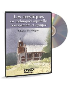 Les acryliques en techniques aquarelle transparente et opaque - DVD