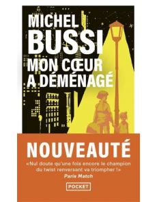 Mon cœur a déménagé - Michel Bussi