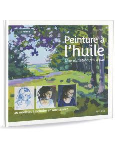 Peinture à l'huile - Une initiation pas à pas