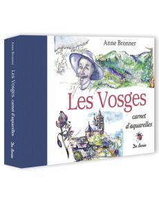 Les Vosges - Carnet d’aquarelles par Anne Bronner