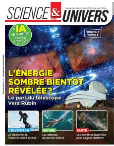 L'énergie sombre bientôt révélée ? - Science et Univers n°57