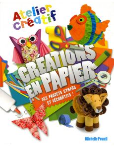 Atelier créatif pour les enfants - CRÉATIONS EN PAPIER