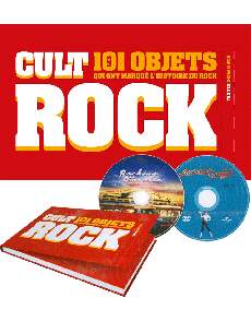  CULT ROCK - Les 101 objets qui ont marqué l'histoire du rock - Dom Kiris