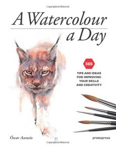 A Watercolour a Day: 365 Tips and Ideas for Improving Your Skills and Creativity