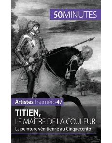 Titien, le maître de la couleur : la peinture vénitienne au cinquecento