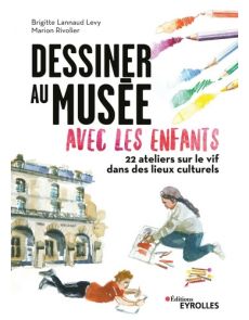 Dessiner au musée avec les Enfants