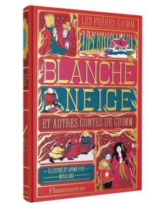 Blanche-Neige et autres contes de Grimm - Illustré et animé par MinaLima