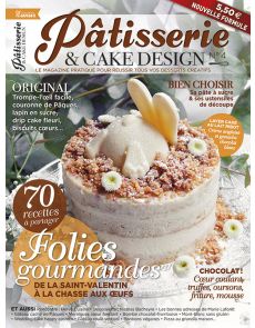 Pâtisserie & Cake Design - 70 recettes à partager : de la Saint-Valentin à Pâques, tous les desserts créatifs !
