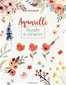 Aquarelle florale & créative - Anja Keller