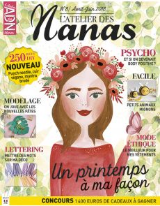 ADN - L'Atelier des Nanas numéro 8 - Un printemps à ma façon