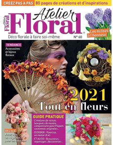 Atelier Floral 60 - Une année tout en fleurs