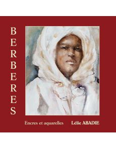 Berbères - Encres et Aquarelles - Lélie Abadie