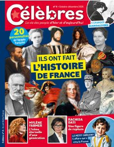 Célèbres numéro 4 - Ils ont fait l'histoire de France 