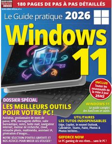 Windows 11 - Le Guide Pratique 2026 - Les collections sciences & univers - hors-série spécial n°4