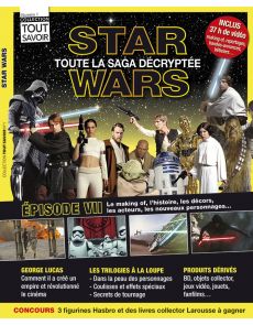 STAR WARS, toute la saga décryptée - Collection TOUT SAVOIR n°1