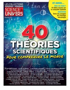 40 théories scientifiques pour comprendre le monde - Les Collections de Sciences et Univers 5