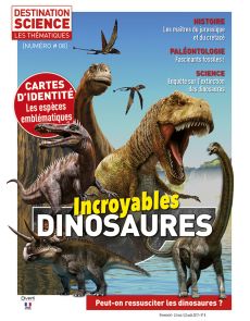 Incroyables Dinosaures - Les Thématiques de Destinations Science n°8