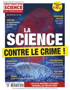 La science contre le crime - Les Thématiques de Destination Science 10