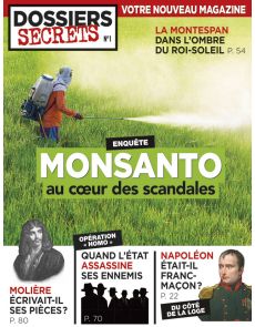Monsanto au cœur des scandales - Dossiers Secrets 1