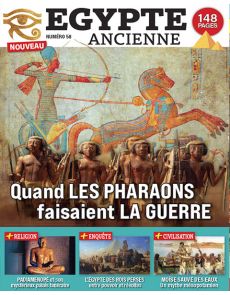 L'Égypte des pharaons, une puissance bâtie par les larmes - Egypte Ancienne numéro 58 L'Égypte des pharaons, une puissance bâtie par les larmes - Egypte Ancienne numéro 58