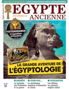 Egypte Ancienne 32 - La grande aventure de l'Egyptologie