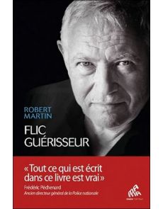 Flic guérisseur : Servir et soigner