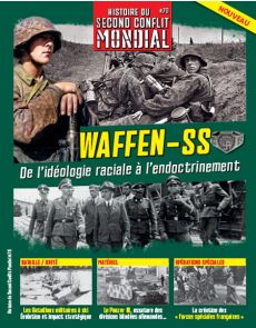 Waffen-SS - De l'idéologie raciale à l'endoctrinement - Histoire du Second Conflit Mondial n°70