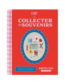 L'art de collecter les souvenirs
