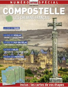 Compostelle, les chemins français - La Marche de l'Histoire - Hors-Série 13