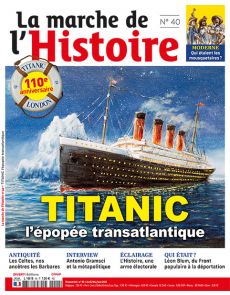 Titanic - L'épopée transatlantique - La Marche de l'Histoire n°40