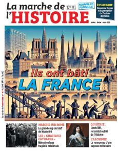 Ils ont bâti la France - La Marche de l'Histoire 51