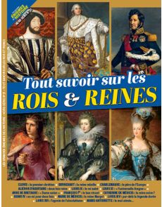 Tout savoir sur les Rois & Reines - Les Grandes Enigmes de l'Histoire Hors-série n°21