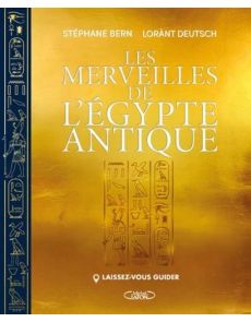 Les merveilles de l'Egypte antique