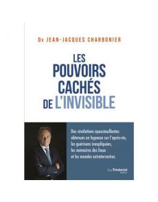Les pouvoirs cachés de l'invisible Les pouvoirs cachés de l'invisible