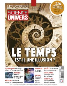 Les Dossiers de Science et Univers n°5 - Le temps est-il une illusion ?