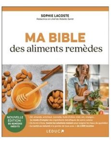Ma bible des aliments remèdes Ma bible des aliments remèdes