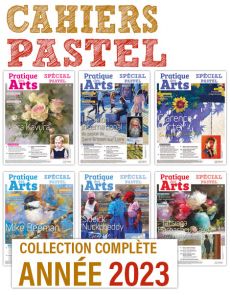 Collection 2023 suppléments PASTEL 6 numéros - Pratique des Arts